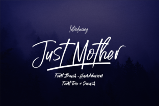 Just Mother: A Hand Drawn Brush Font for Creative Makers