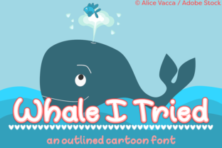 Whale I Tried: The Outlined Cartoon Typeface for Whimsical Editorial Design